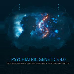 Psychiatric Genetics 4.0 - Xingguang Luo